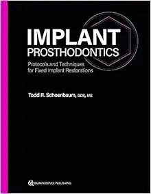 Implant Prosthodontics: Protocols And Techniques For Fixed Implant Restorations (Original PDF