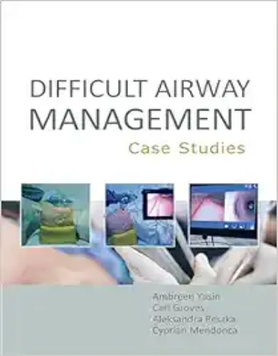 Difficult Airway Management: Case Studies,2023 Original PDF