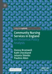 Community Nursing Services in England An Historical Policy Analysis, 2023 Original PDF