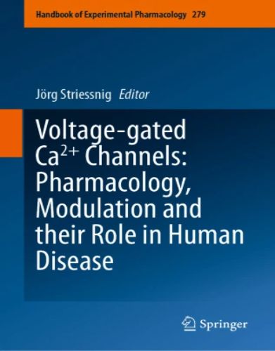 Voltage-gated Ca2+ Channels: Pharmacology, Modulation and their Role in Human Disease, 2023 Original PDF