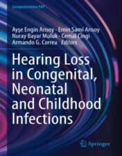 Hearing Loss in Congenital, Neonatal and Childhood Infections