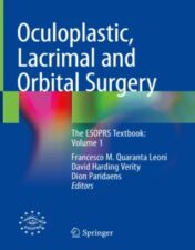 Oculoplastic, Lacrimal and Orbital Surgery The ESOPRS Textbook: Volume 1