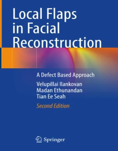 Local Flaps in Facial Reconstruction, 2024 Original PDF