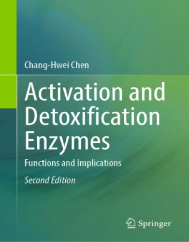 Activation and Detoxification Enzymes, 2024 Original PDF