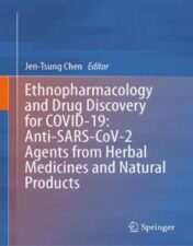 Ethnopharmacology and Drug Discovery for COVID-19: Anti-SARS-CoV-2 Agents from Herbal Medicines and Natural Products, 2023 Original PDF