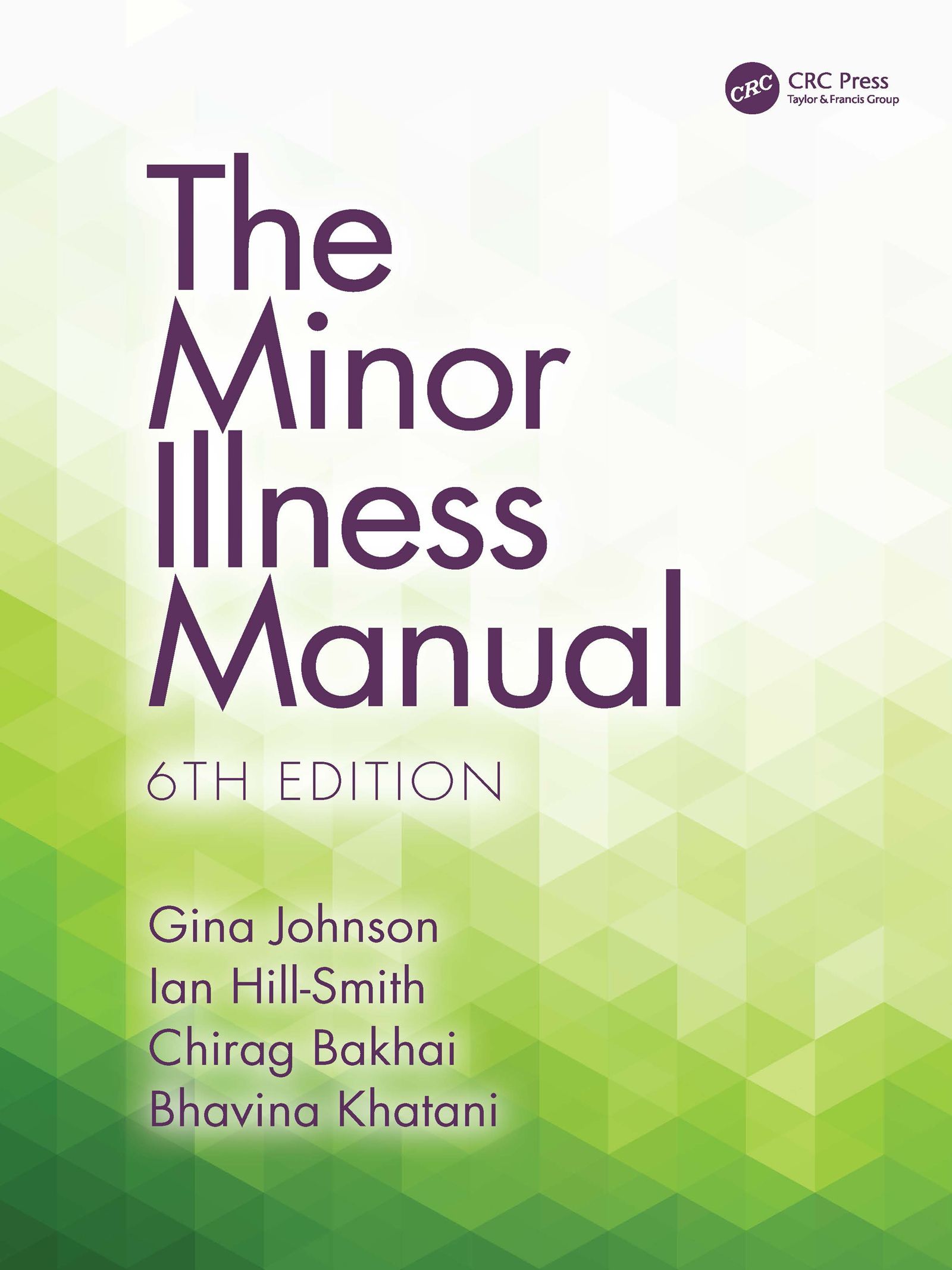 The Minor Illness Manual, 6th Edition,2024 Original PDF