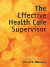 The Effective Health Care Supervisor, 8th Edition,2015 Original PDF