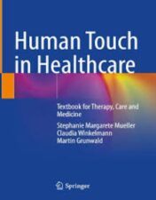 Human Touch in Healthcare Textbook for Therapy, Care and Medicine, 2023 Original PDF