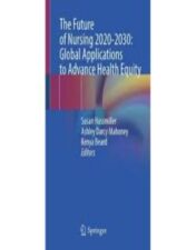 The Future of Nursing 2020-2030: Global Applications to Advance Health Equity, 2023 Original PDF