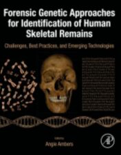 Forensic Genetic Approaches for Identification of Human Skeletal Remains