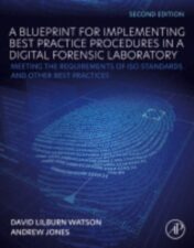 A Blueprint for Implementing Best Practice Procedures in a Digital Forensic Laboratory ,2024 Original PDF