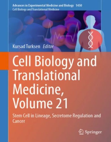 Cell Biology and Translational Medicine, Volume 21, 2024 original pdf