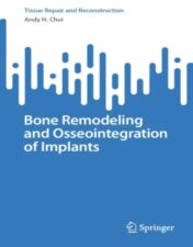 Bone Remodeling and Osseointegration of Implants, 2023 original pdf