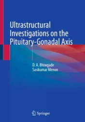 Ultrastructural Investigations on the Pituitary-Gonadal Axis, 2023 Original PDF