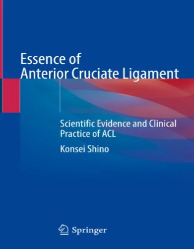 Essence of Anterior Cruciate Ligament, 2023 original pdf