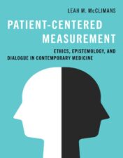 Patient-Centered Measurement: Ethics, Epistemology, And Dialogue In Contemporary Medicine,2023 Original PDF