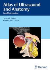 Atlas of Ultrasound and Anatomy: Facial Rejuvenation 1st