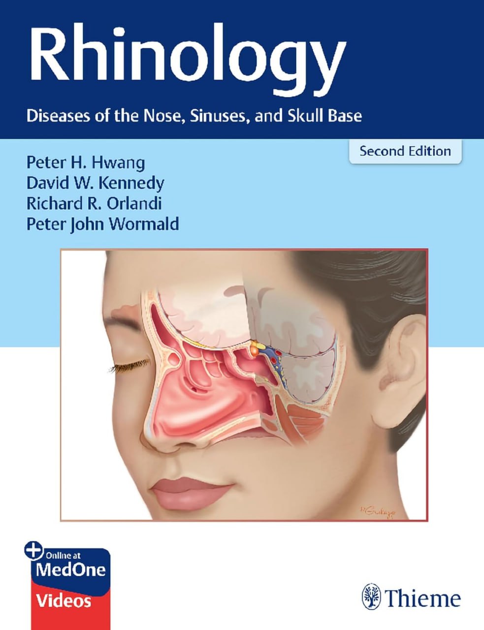 Rhinology : Diseases of the Nose, Sinuses, and Skull Base 2nd Ed.