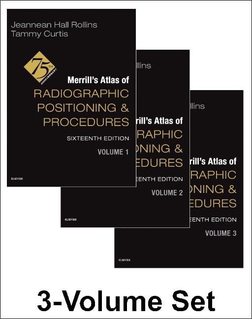 Merrill's Atlas of Radiographic Positioning and Procedures - 3-Volume Set 16th Edition
2025