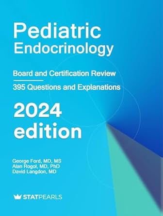 Pediatric Endocrinology: Board and Certification Review