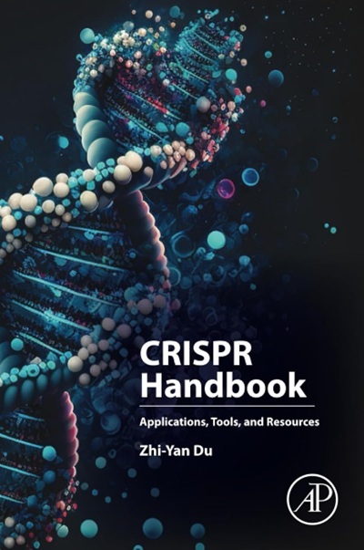 CRISPR Handbook: Applications, Tools, and Resources 1st Edition