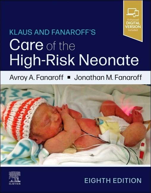 Klaus and Fanaroff's Care of the High-Risk Neonate May 2 2025