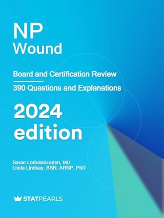 NP Wound: Board and Certification Review, 8th Edition