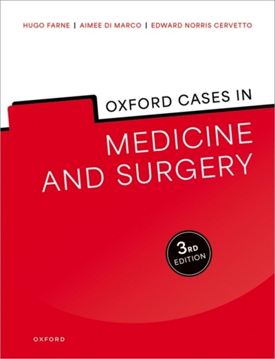 Oxford Cases in Medicine and Surgery  3rd Edition