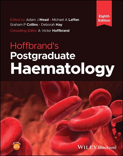 Hoffbrand's Postgraduate Haematology 8th Edition 2025
