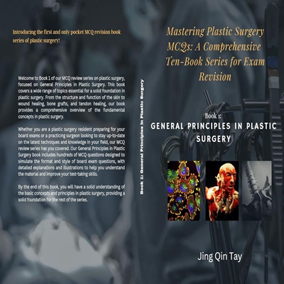 Mastering Plastic Surgery MCQs: A Comprehensive Ten-Book Series for Exam Revision: Book 1: General Principles in Plastic Surgery Kindle Edition