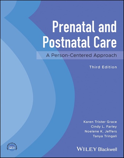 Prenatal and Postnatal Care: A Person-Centered Approach 3rd Edition