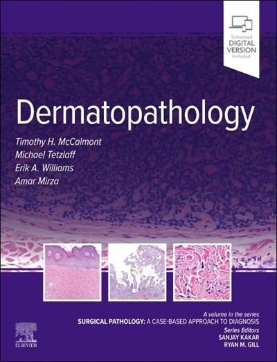 Dermatopathology: Surgical Pathology: A Case-Based Approach to Diagnosis 1st Edition