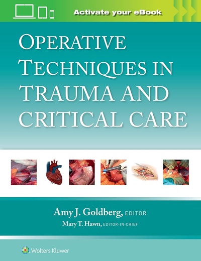 Operative Techniques in Trauma and Critical Care: Print + eBook with Multimedia First Edition