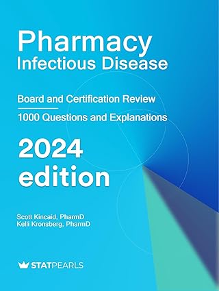 Pharmacy Infectious Disease: Board and Certification Review Kindle Edition
