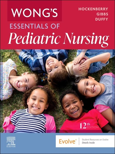 Wong's Essentials of Pediatric Nursing - E-Book 12th Edition