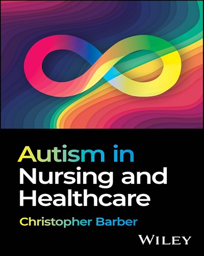 Autism in Nursing and Healthcare 1st Edition