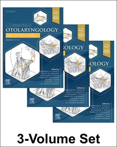 Cummings Otolaryngology: Head and Neck Surgery: Head and Neck Surgery 8th Edition